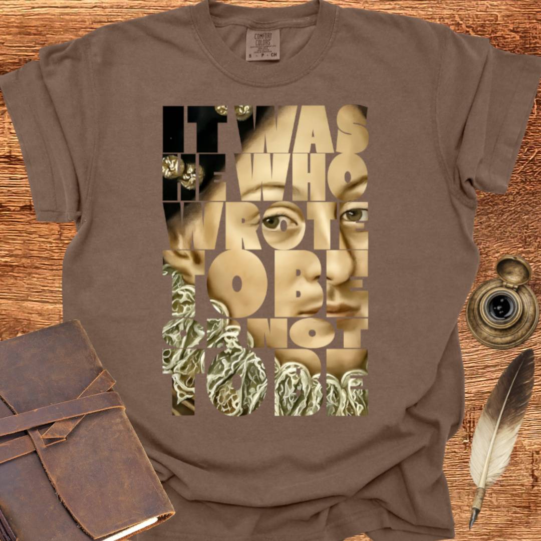 To Be or Not to Be —  Shakespearean Tee