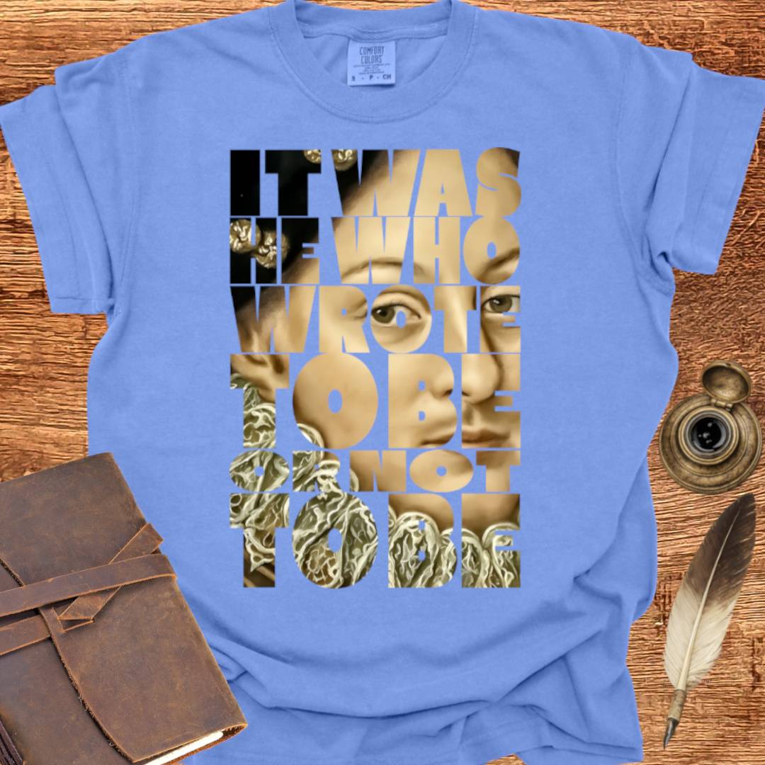 To Be or Not to Be —  Shakespearean Tee