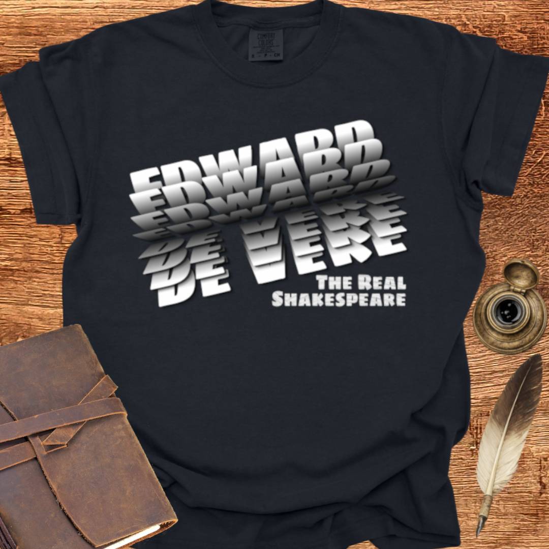 Edward DeVere "The Real Shakespeare" T-shirt