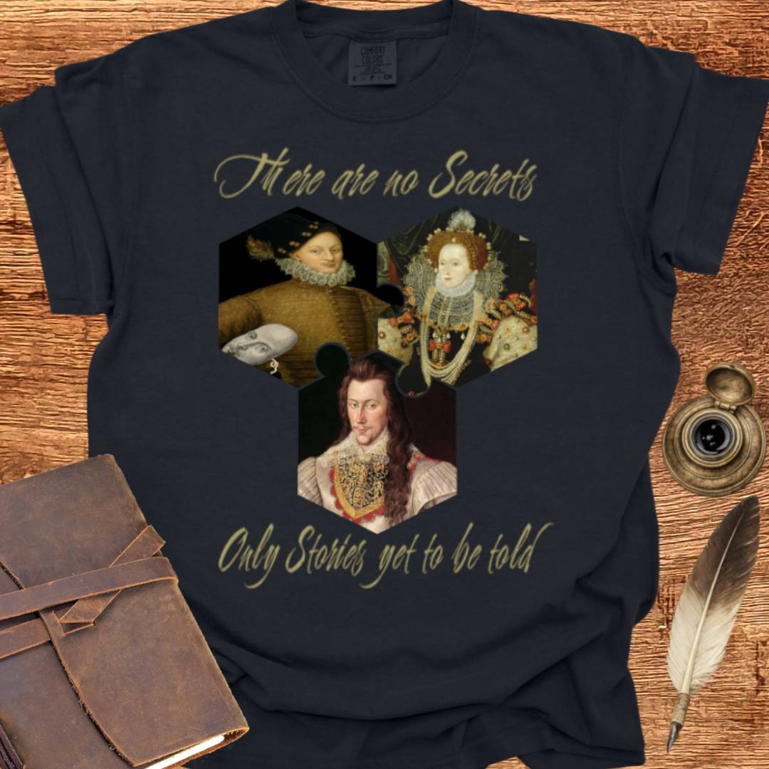 There are no Secrets, only Stories waiting to be told T-shirt