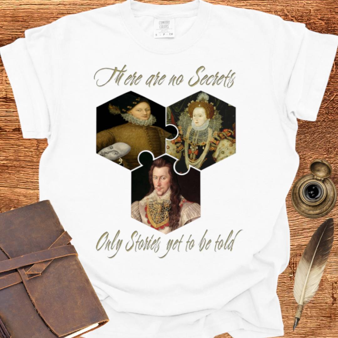 There are no Secrets, only Stories waiting to be told T-shirt