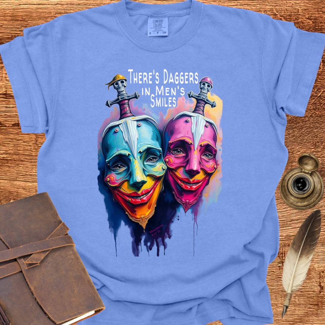 There's Daggers in Men's Smiles - Shakespearean T-shirt
