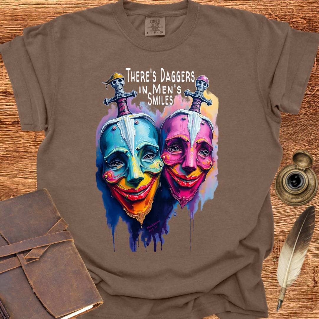 There's Daggers in Men's Smiles - Shakespearean T-shirt
