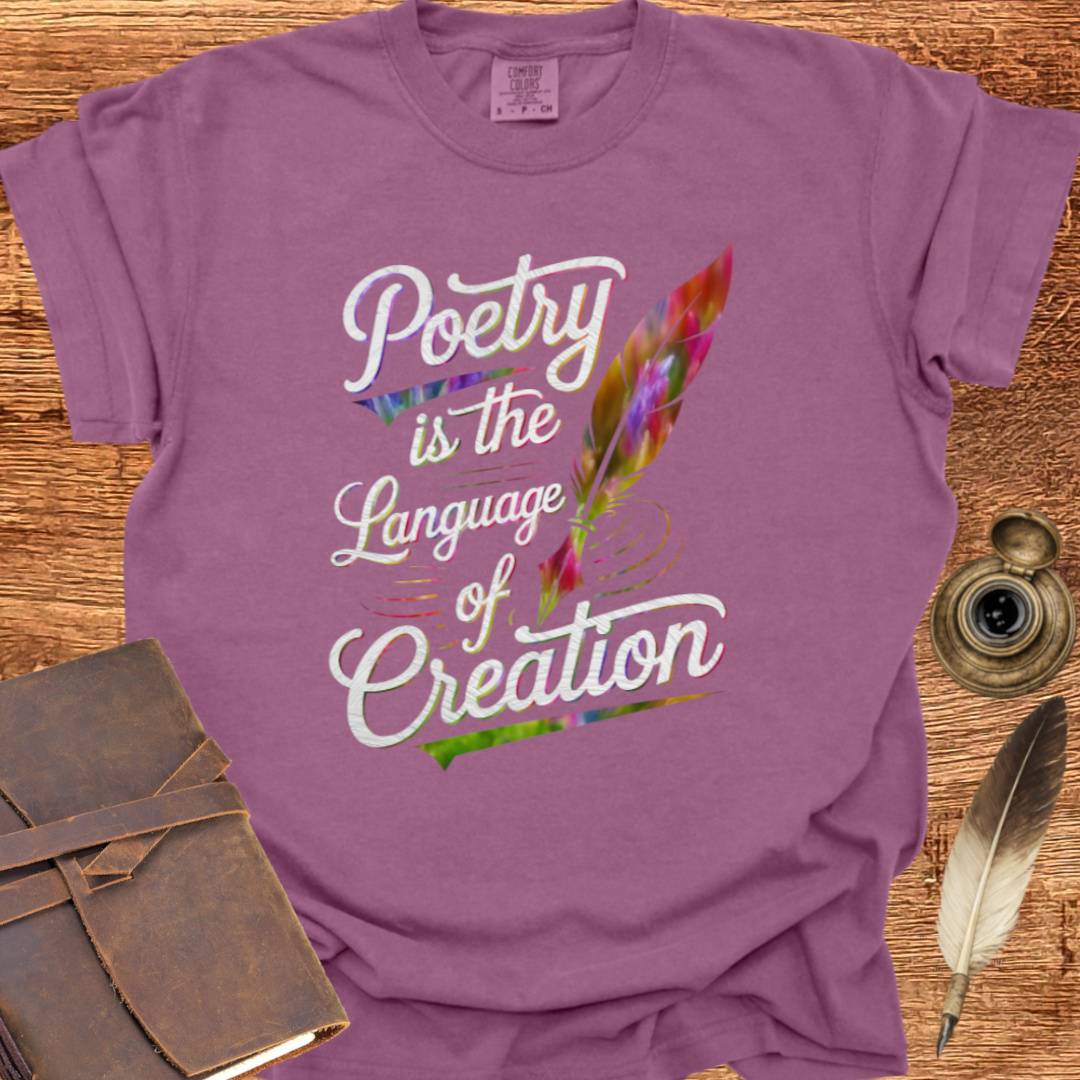 Language of Creation - Poetry T-shirt
