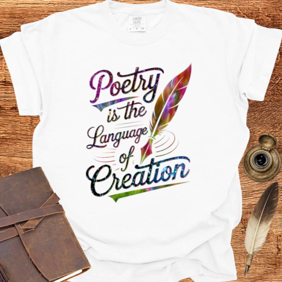 Language of Creation - Poetry T-shirt