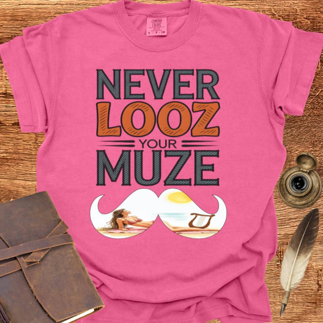 Never Looz your Muze - Creativity T-shirt