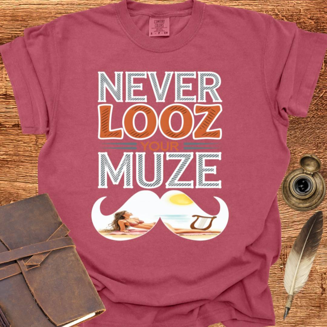 Never Looz your Muze - Creativity T-shirt