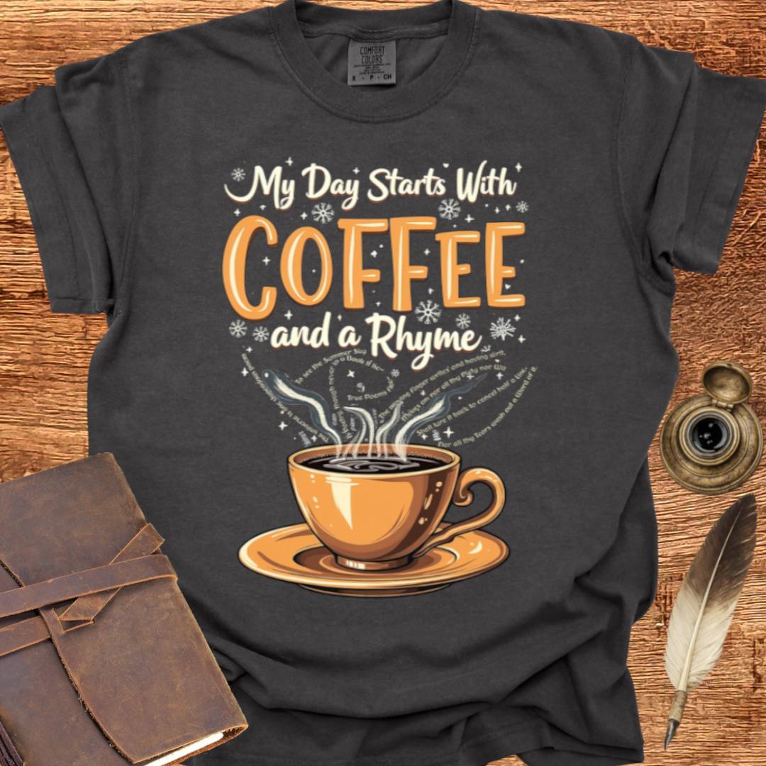 Coffee and a Rhyme - Poetry T-shirt