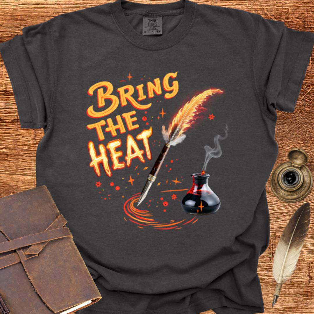 Bring the Heat! - Creativity T-shirt