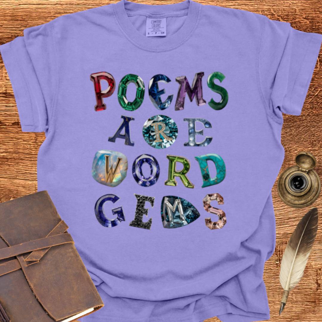 Poems are Word Gems- Poetry T-shirt