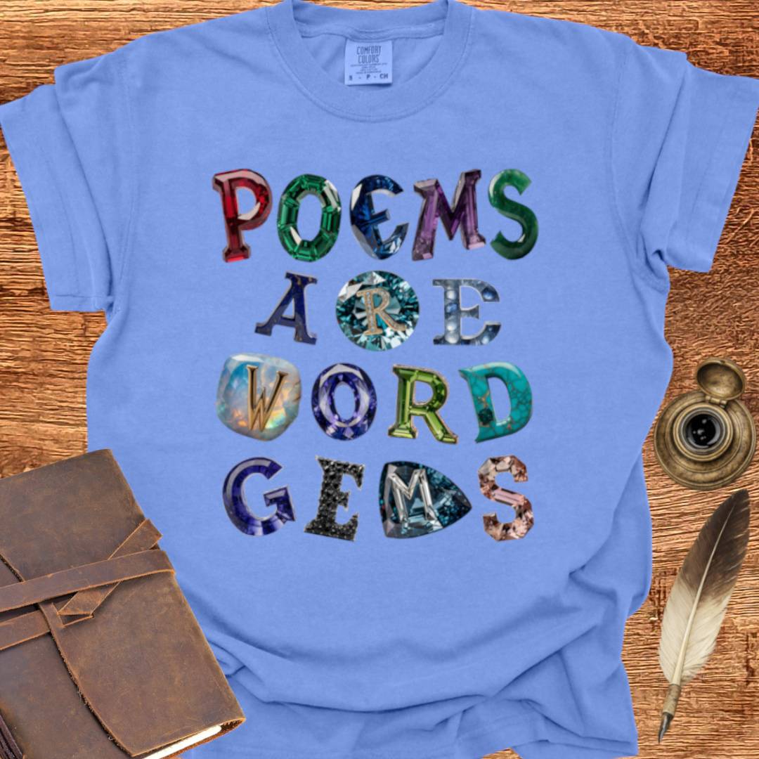 Poems are Word Gems- Poetry T-shirt