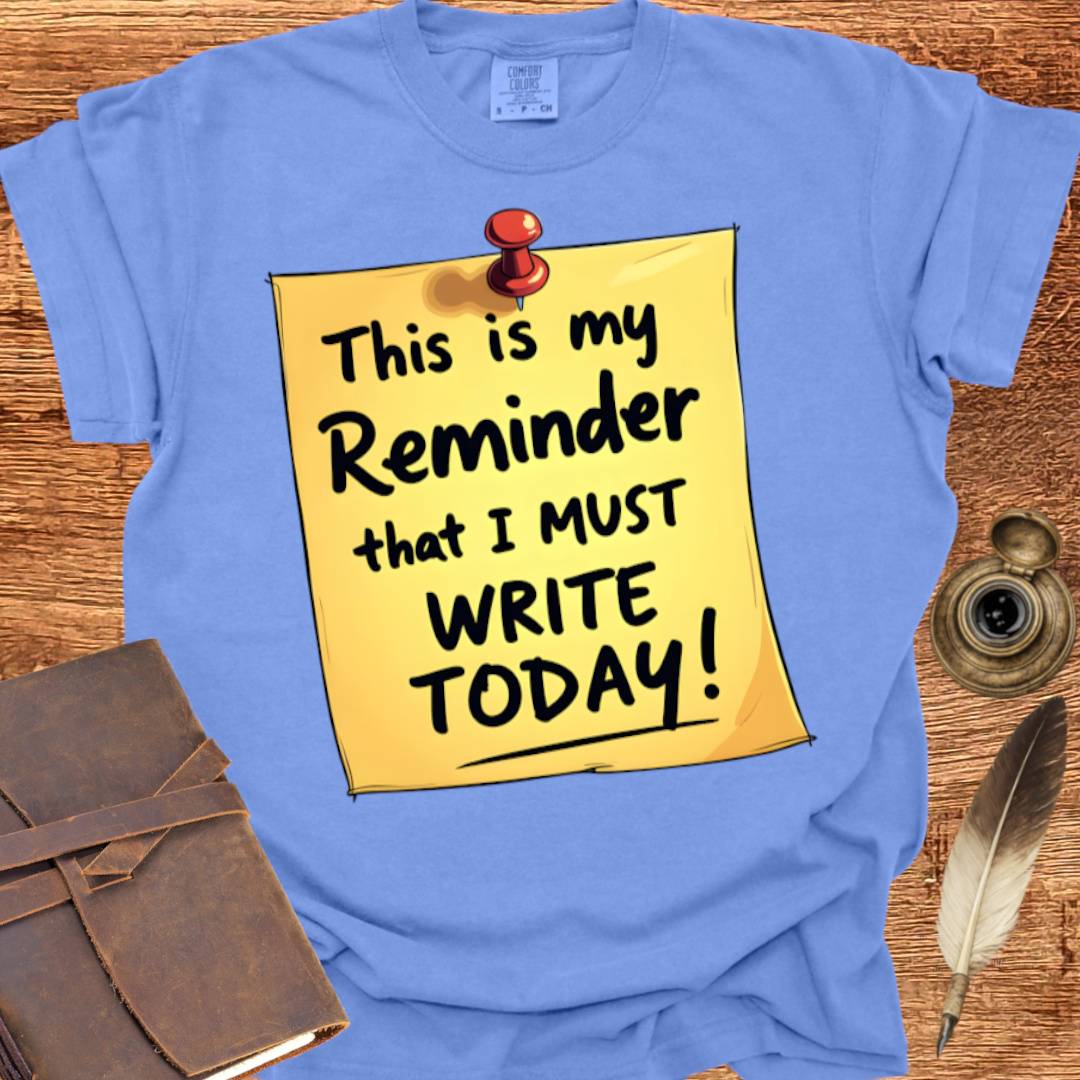 Must Write Today! reminder - Poetry T-shirt