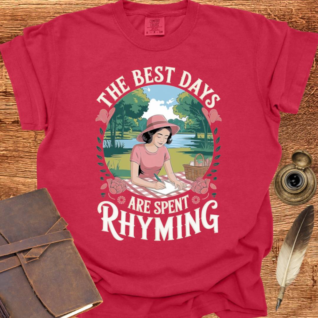 The Best Days are Rhyming Days - Poetry T-shirt