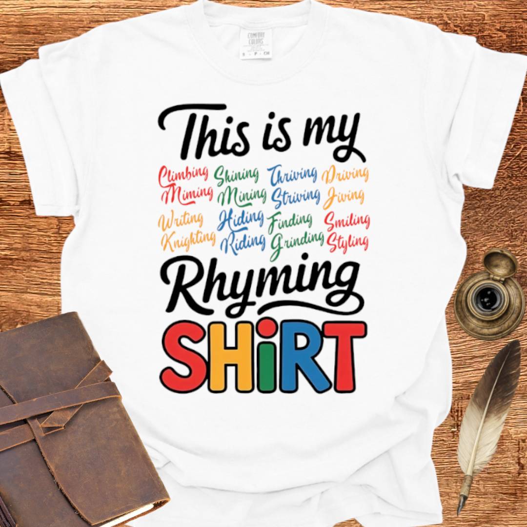 My Rhyming Shirt - Poetry T-shirt