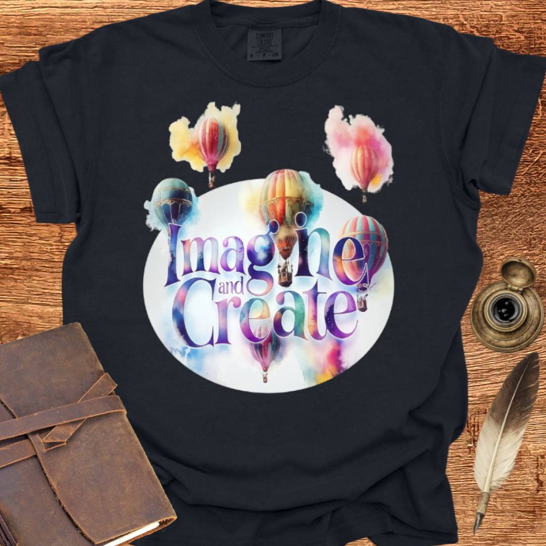 Imagine and Create - Creativity T-shirt