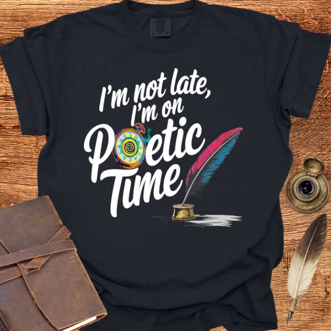 Poetic Time - Poetry T-shirt