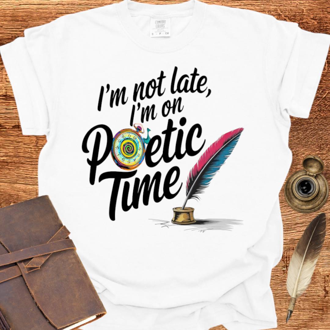 Poetic Time - Poetry T-shirt