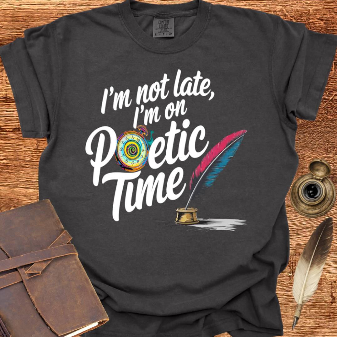 Poetic Time - Poetry T-shirt