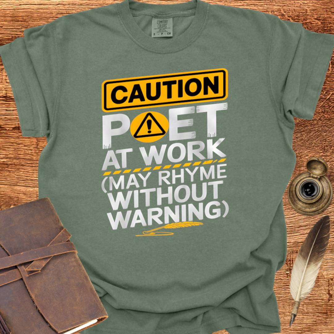 Poet at Work - Poetry T-shirt