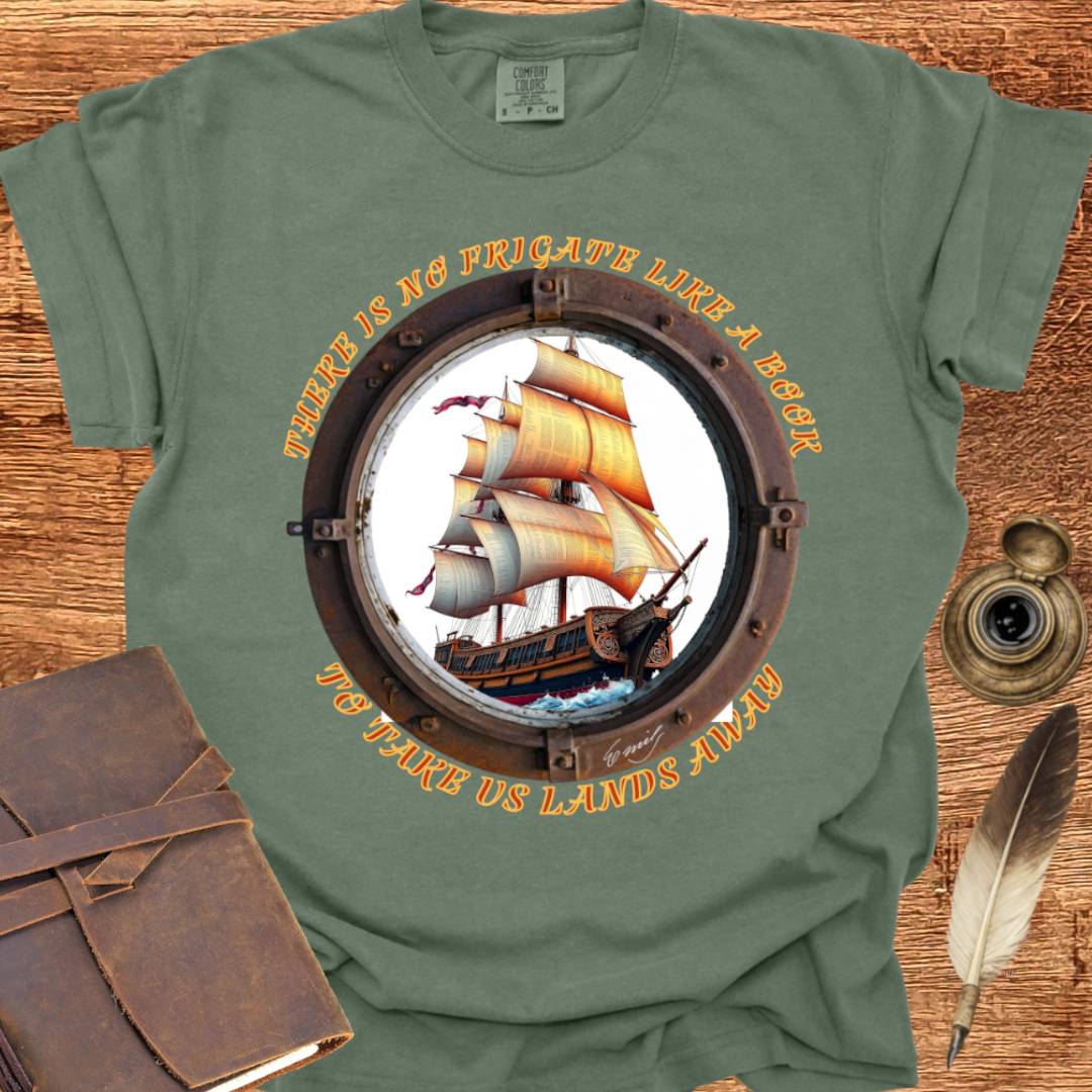 There is no Frigate like a Book - Dickinson T-shirt