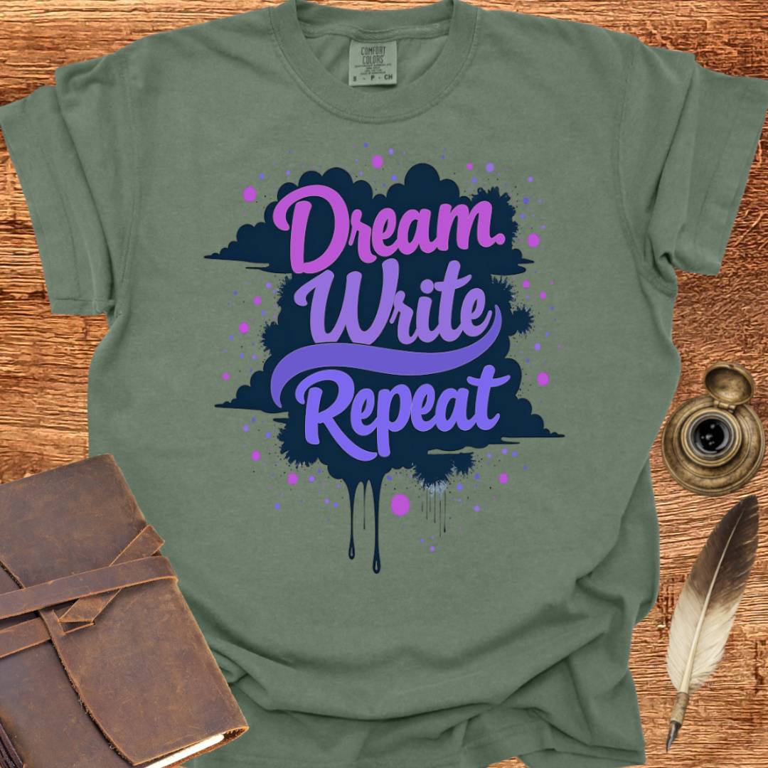 Dream Write Repeat - Creativity T-shirt