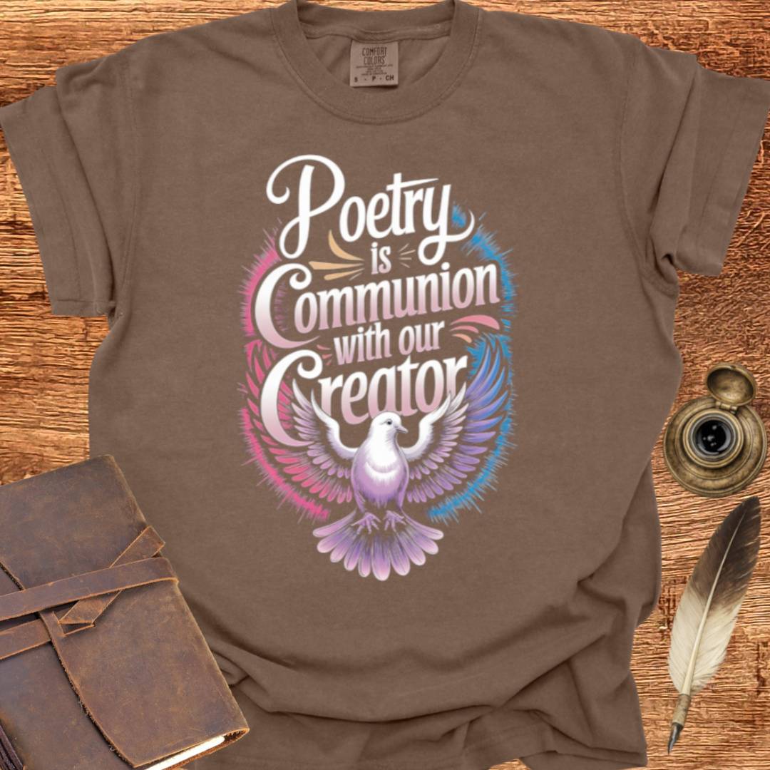 Communion with our Creator - Poetry T-shirt
