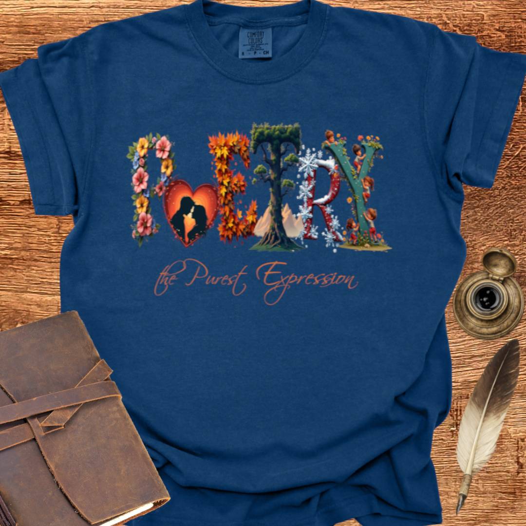 The Purest Expression - Poetry T-shirt