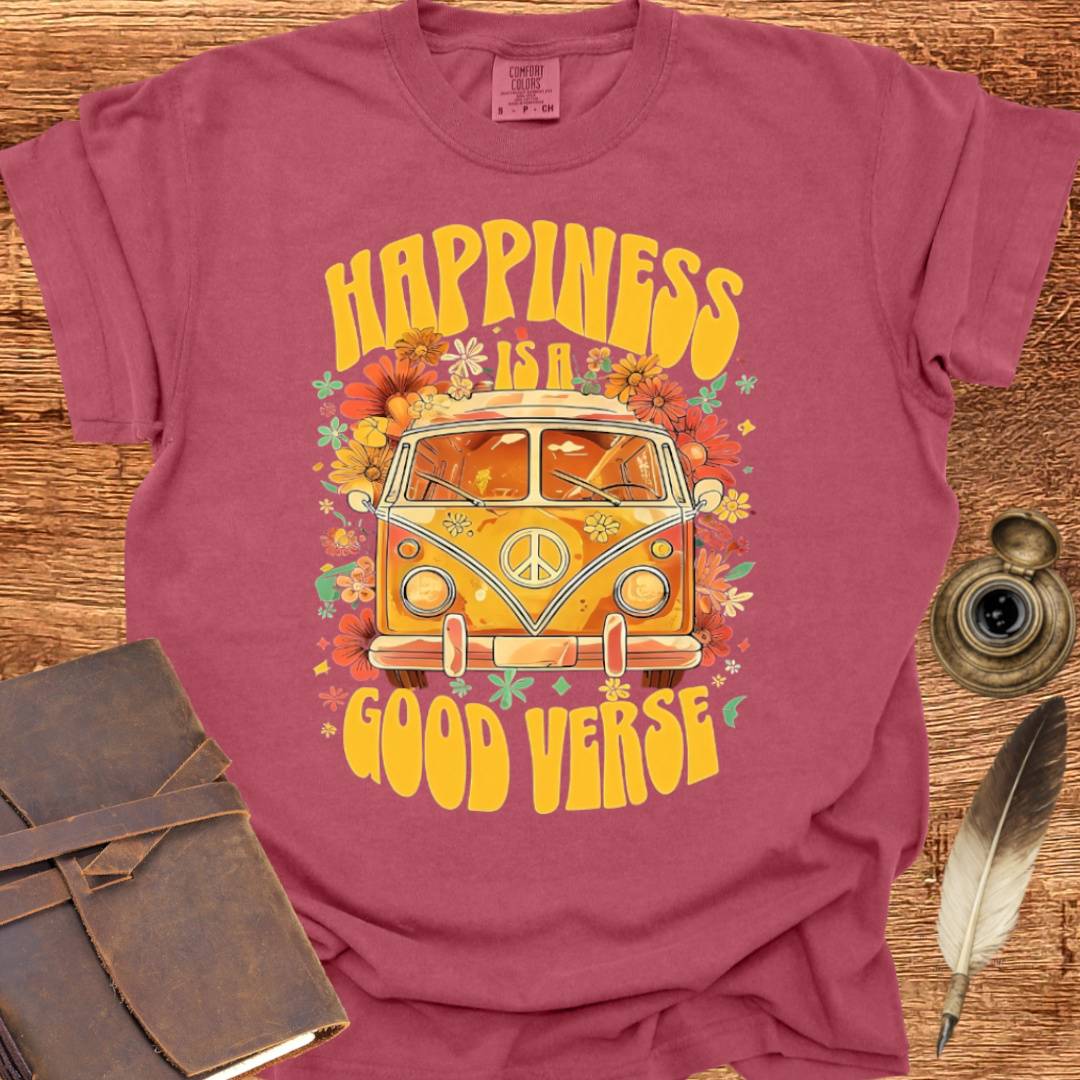 Happiness is a Good Verse - Poetry T-shirt