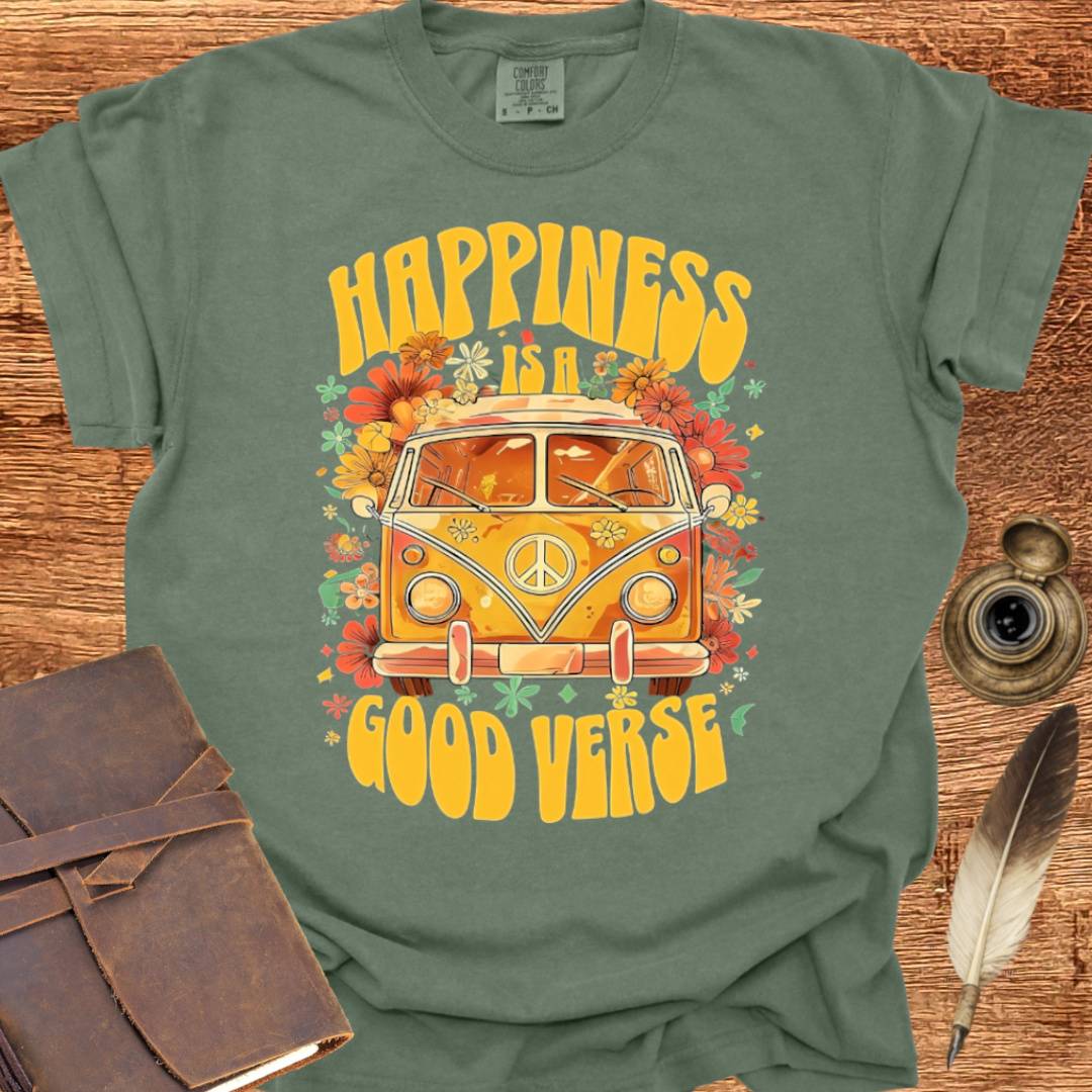 Happiness is a Good Verse - Poetry T-shirt