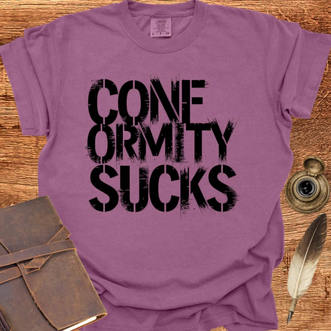 Conformity Sucks - Creativity T-shirt