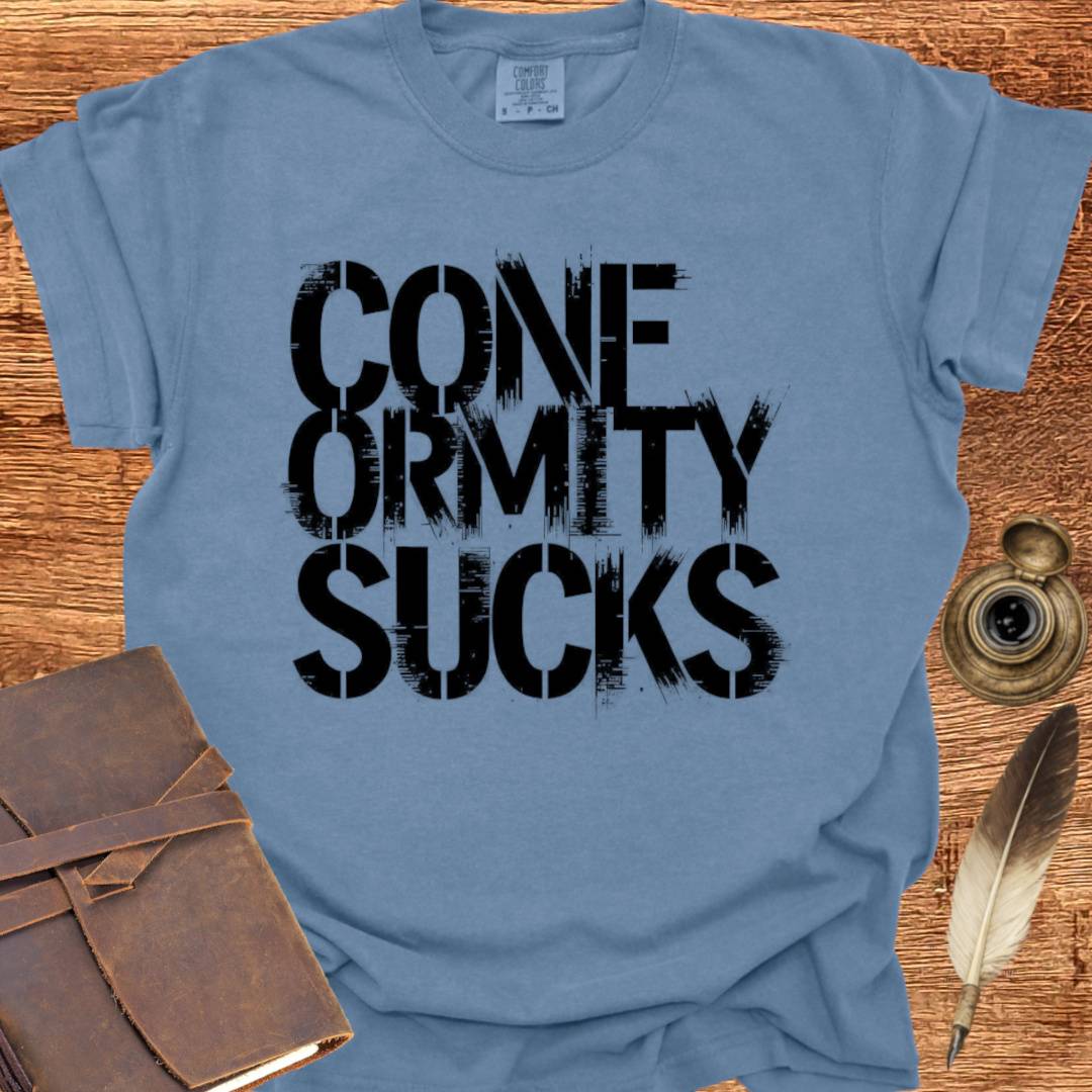 Conformity Sucks - Creativity T-shirt