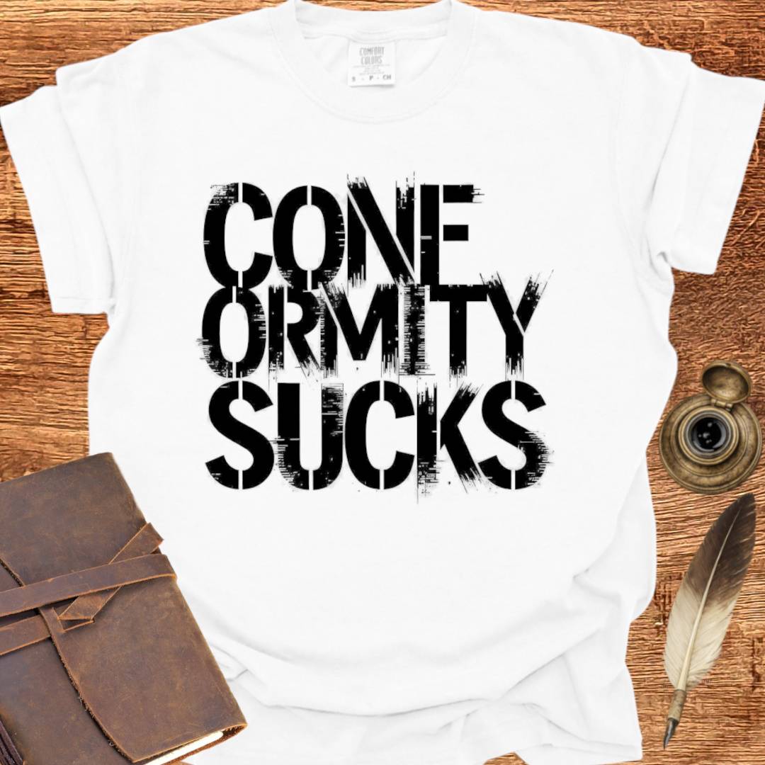 Conformity Sucks - Creativity T-shirt