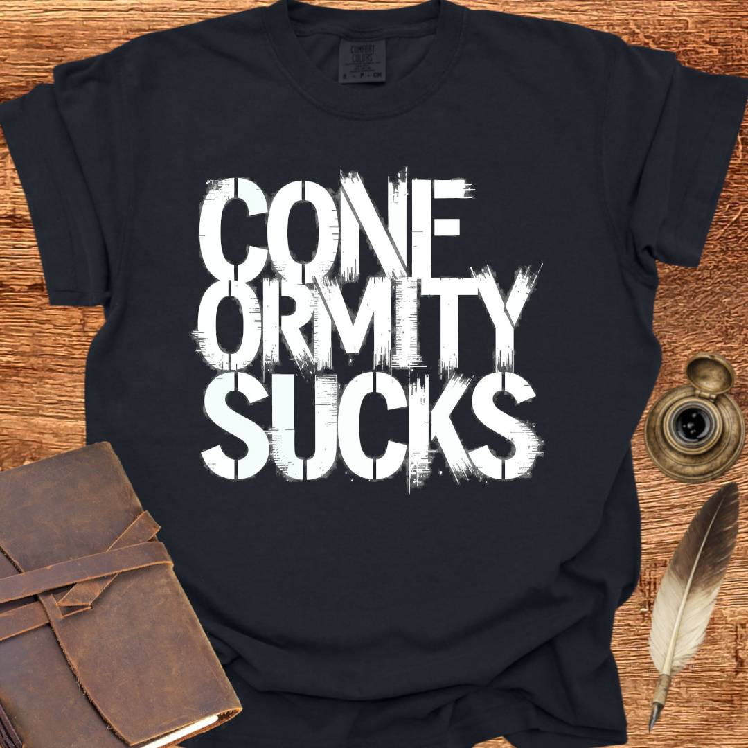 Conformity Sucks - Creativity T-shirt