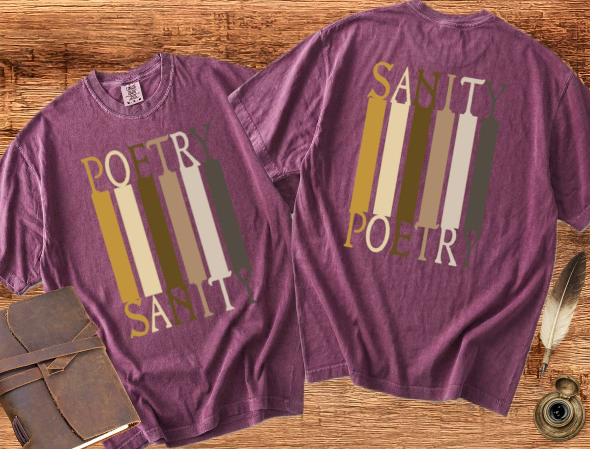 Poetry = Sanity & Sanity = Poetry - Poetry T-shirt