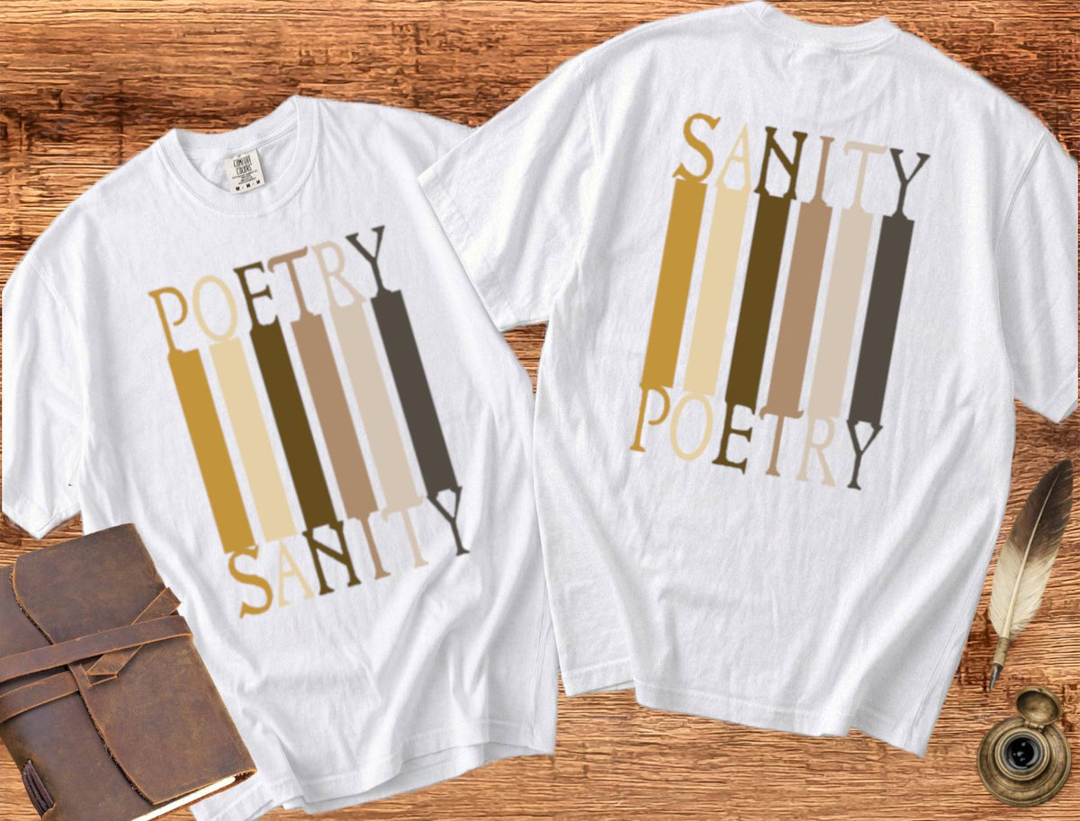 Poetry = Sanity & Sanity = Poetry - Poetry T-shirt