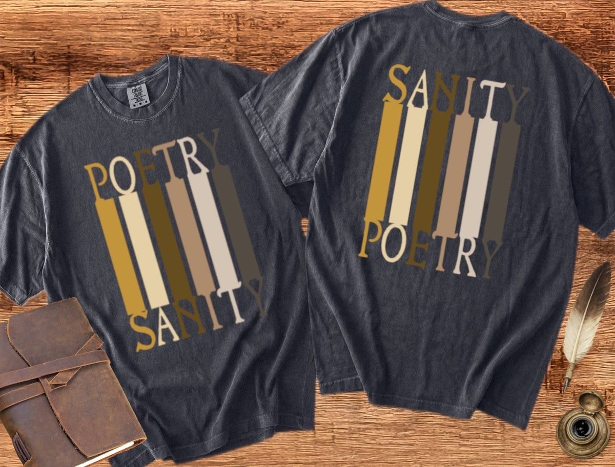 Poetry = Sanity & Sanity = Poetry - Poetry T-shirt