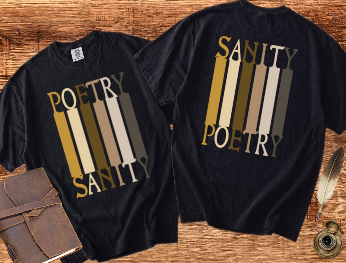 Poetry = Sanity & Sanity = Poetry - Poetry T-shirt