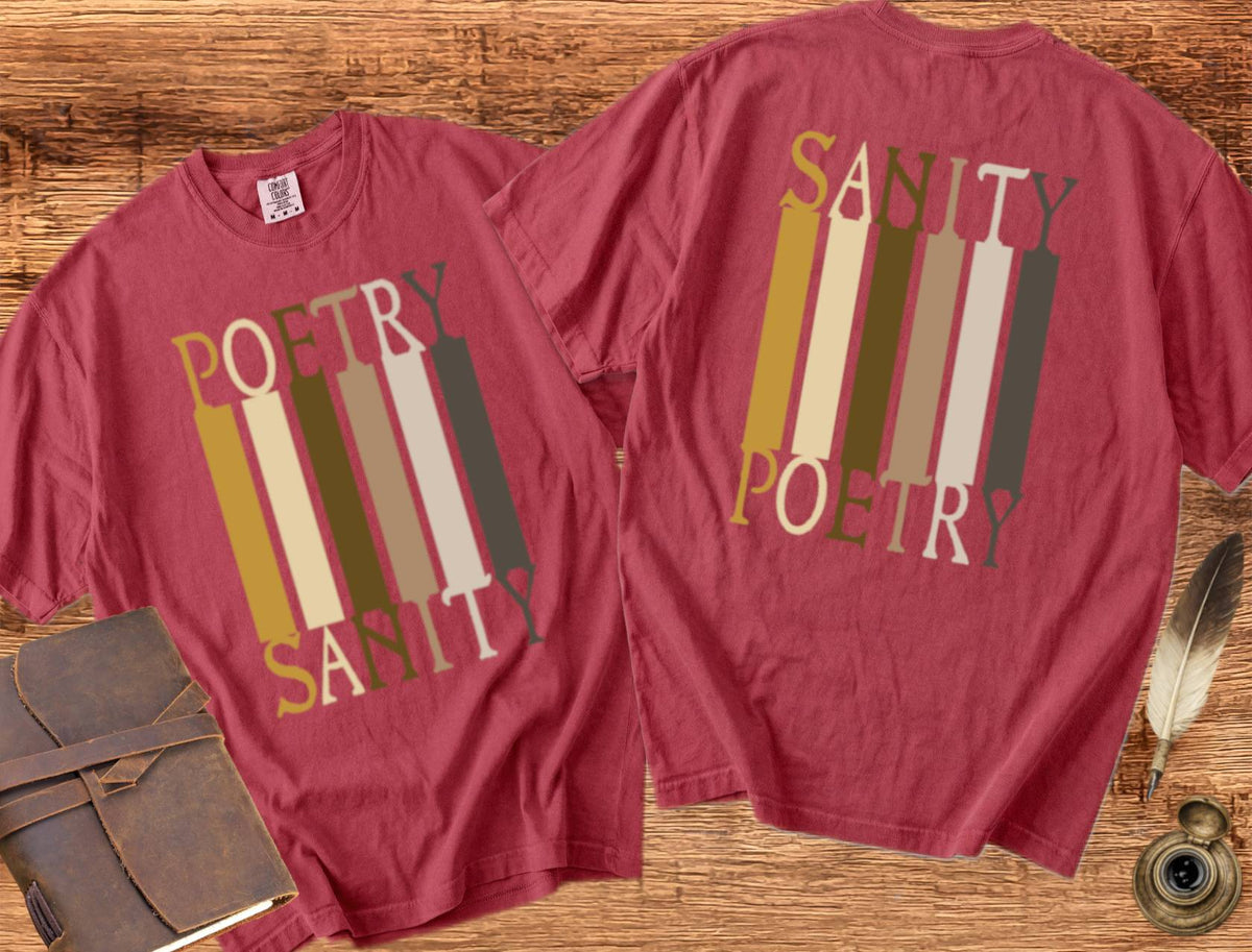 Poetry = Sanity & Sanity = Poetry - Poetry T-shirt