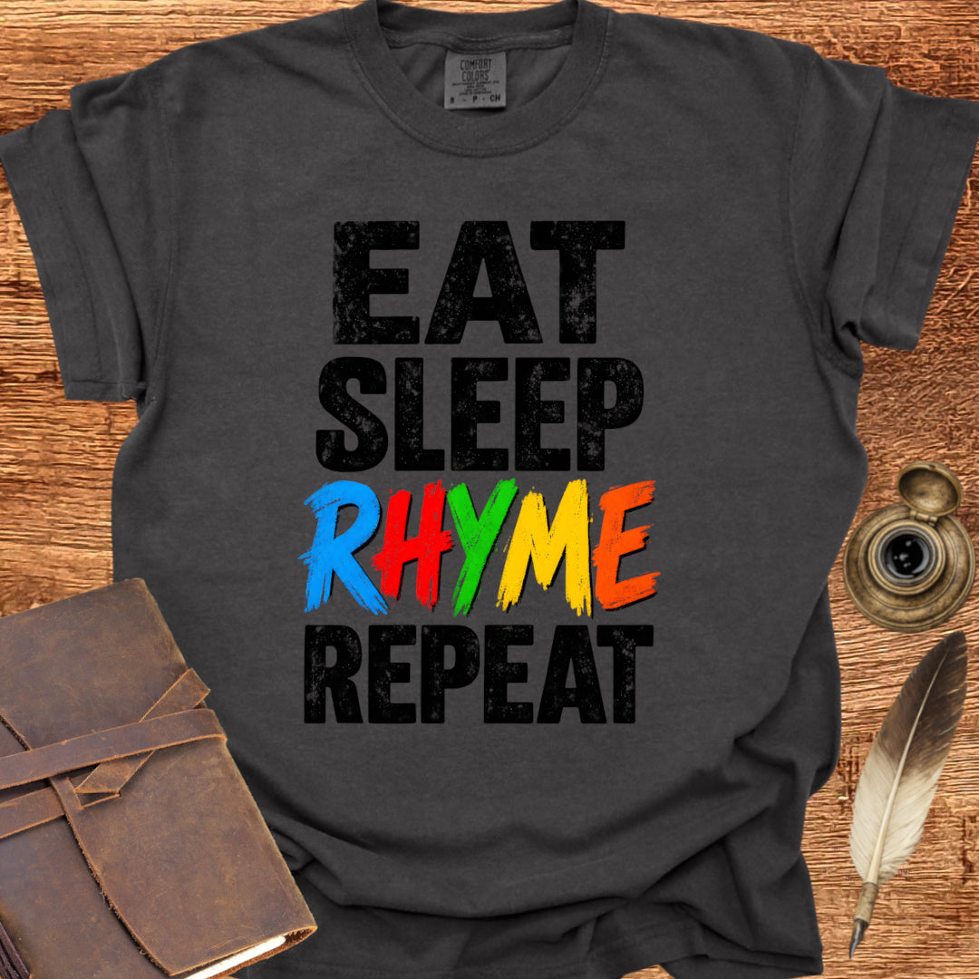 eat sleep RHYME repeat - Poetry T-shirt