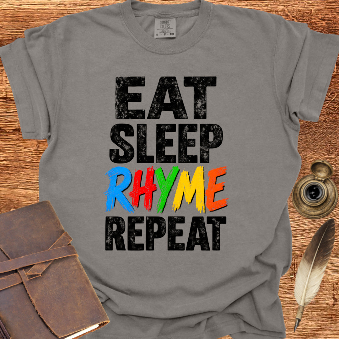 eat sleep RHYME repeat - Poetry T-shirt