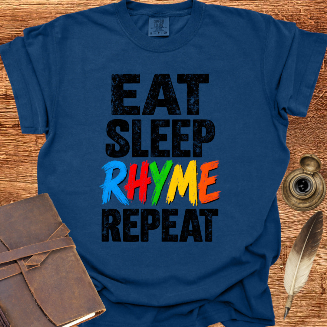 eat sleep RHYME repeat - Poetry T-shirt