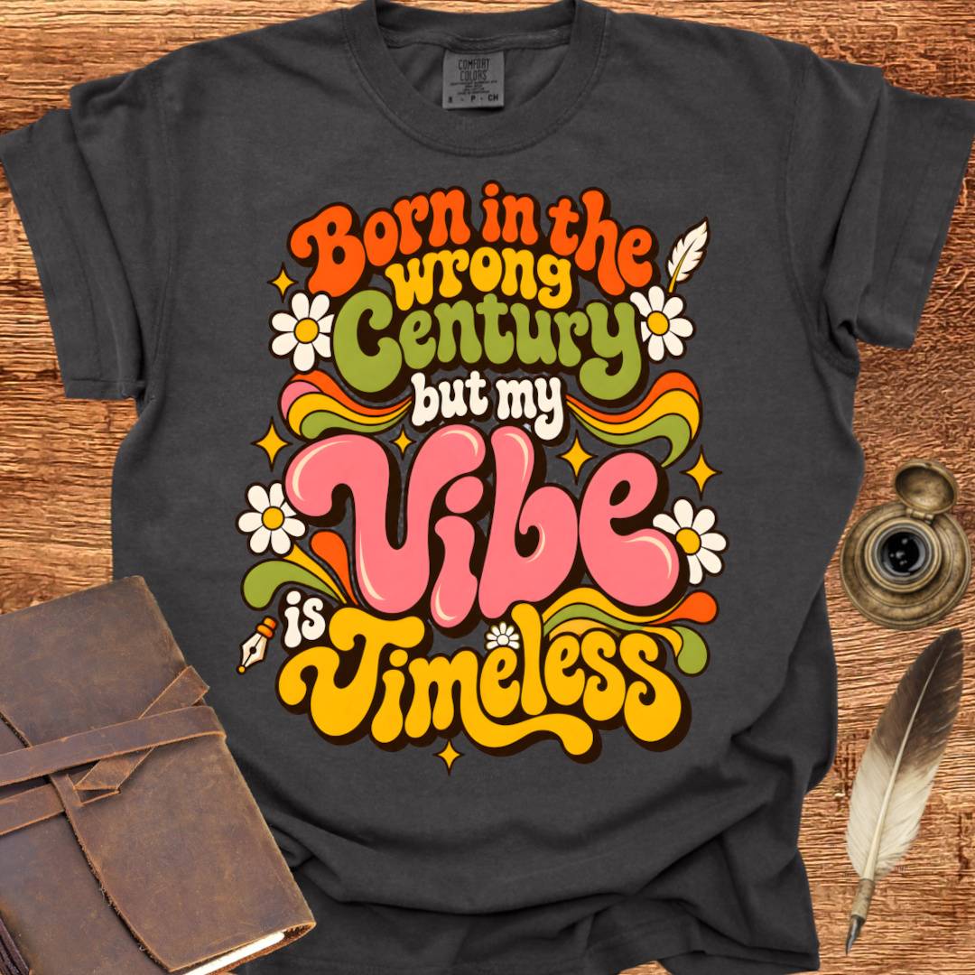 Born in the Wrong Century - Poetry T-shirt
