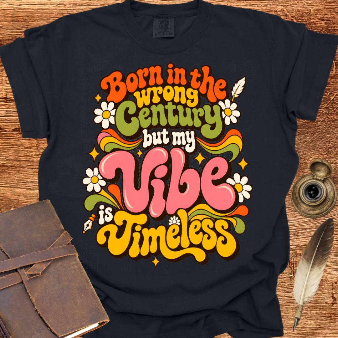 Born in the Wrong Century - Poetry T-shirt