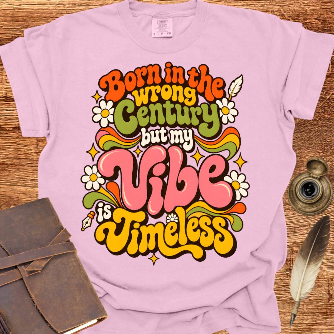 Born in the Wrong Century - Poetry T-shirt