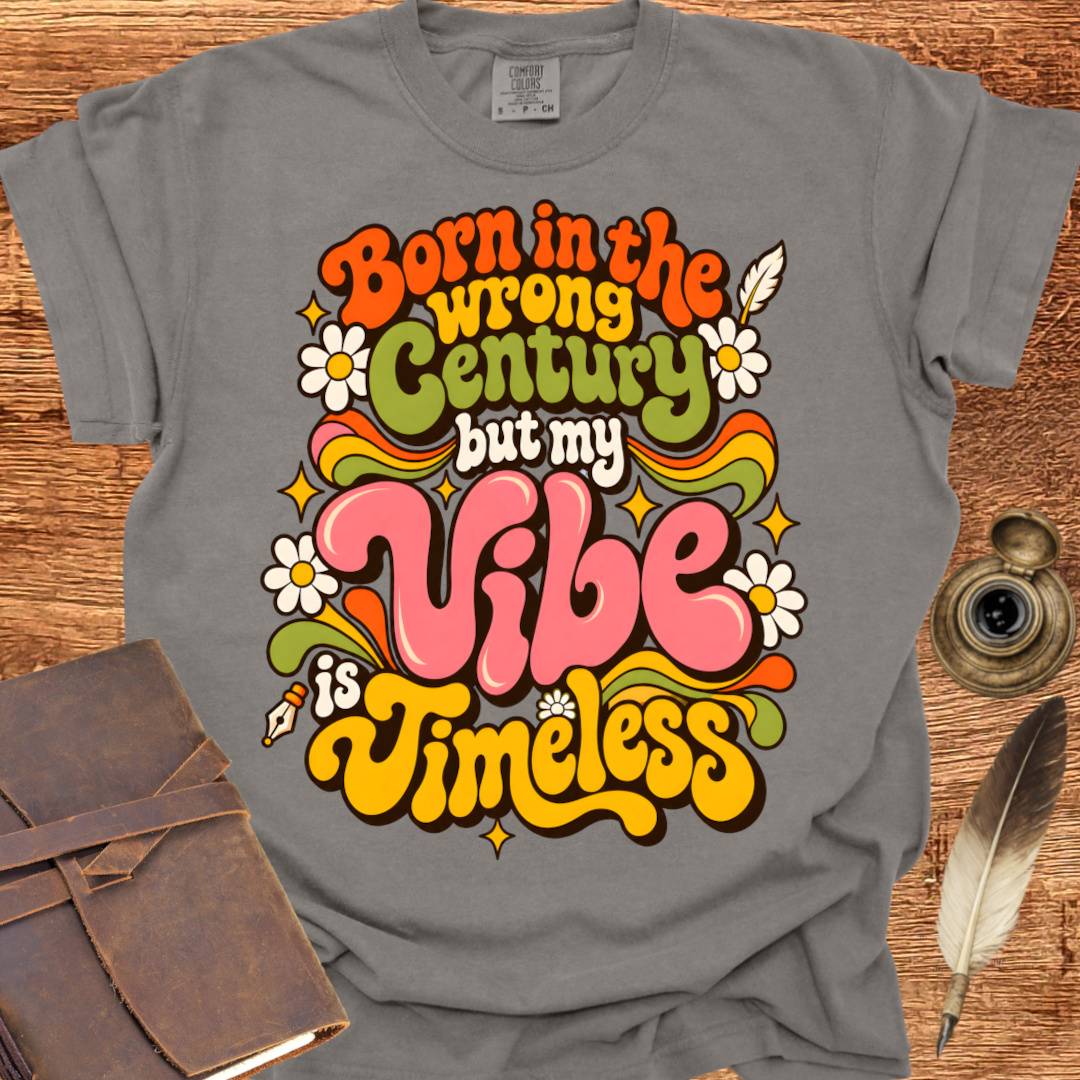 Born in the Wrong Century - Poetry T-shirt