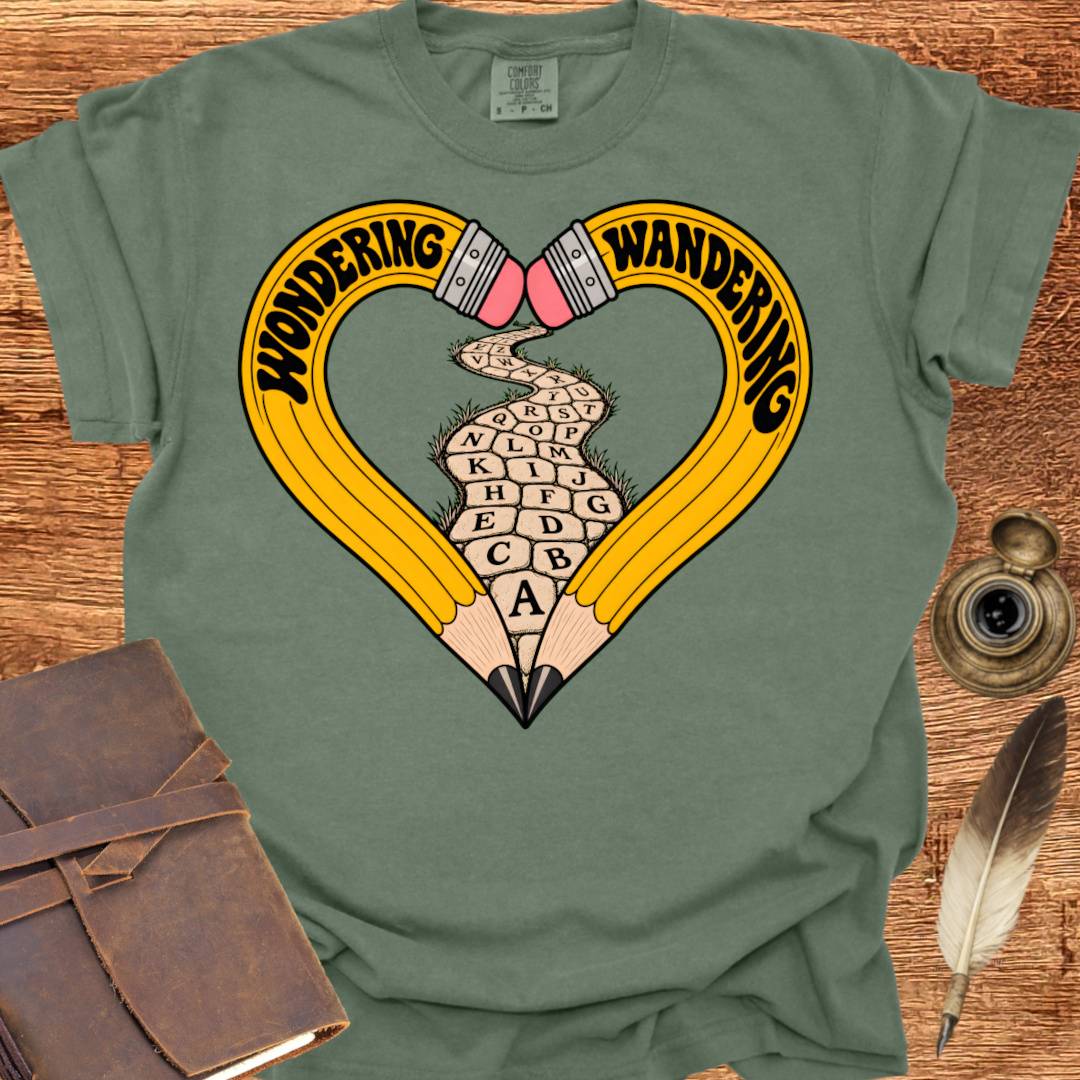 Wondering & Wandering with my Pencil - Creativity T-shirt