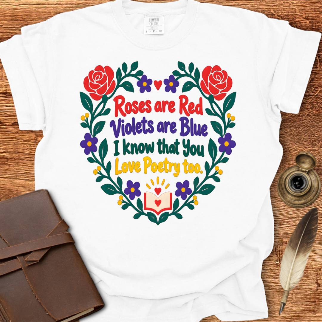 Roses are Red - Poetry T-shirt