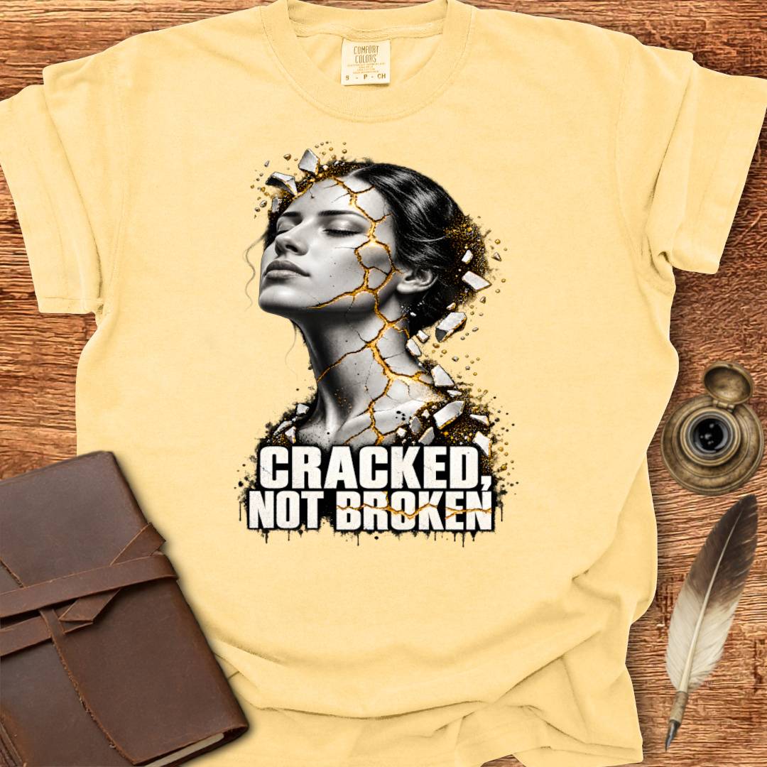 Cracked Not Broken - Creativity T-shirt