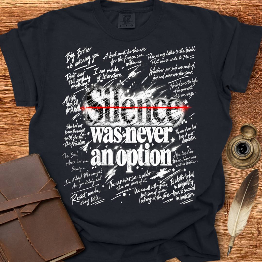 Silence was never an Option - Creativity T-shirt