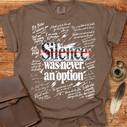 Silence was never an Option - Creativity T-shirt